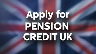 How to Apply for Pension Credit in the UK 2025