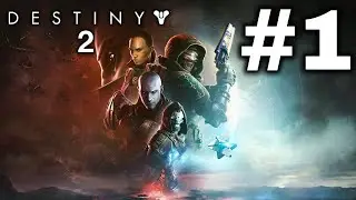 Destiny 2 Returning Player Gameplay Walkthrough Part 1 [No Commentary]