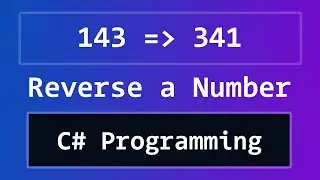 C# Program to Reverse a Number