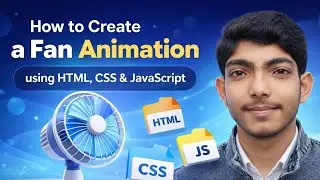 How to Create a Fan Animation using HTML, CSS & JavaScript | CSS Project for Beginners