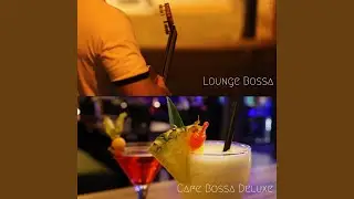Bossanova for Elegant Quiet Wine Bars