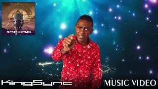 King-Sync - Blessed (Music Video)