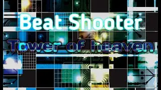 Tower of heaven-Beat Shooter-HARD