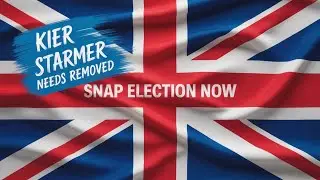 THE BRITISH GOVERMENT IS COMPROMISED AND UK DEMANDS A SNAP ELECTION