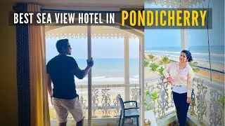 Best Sea view hotel to stay in Pondicherry? | Ajantha Sea View Hotel | Rock beach | Chennai to Pondy