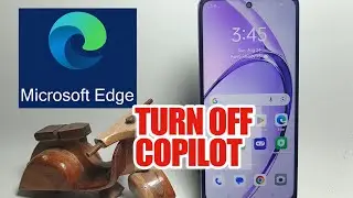 How To Turn Off Copilot In Microsoft Edge On Android