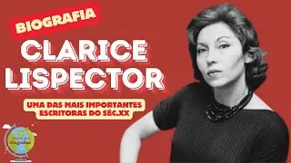 CLARICE LISPECTOR - Uma das maiores Escritora do Sec. XX!