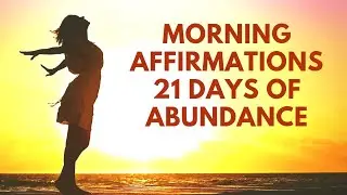 Morning Affirmations for Abundance | 21 Day Prosperity Challenge