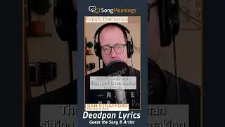 Deadpan Lyrics - Finish the Lyrics - 1970s