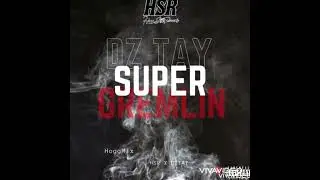 DZ Tay - SuperGremlin