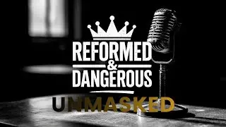 Who's Behind Reformed and Dangerous?