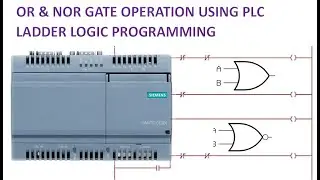 OR Gate and NOR Gate implementation using PLC Ladder Logic Programming Language Creative World