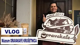 Múzeum ORAVAKAFE  KRUŠETNICA