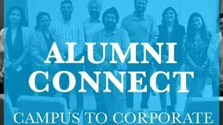 Alumni Connect event themed ''From Campus to Corporate''!