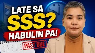 SSS Late Payment? Pwede Pa Bang Habulin ang Missed Contributions?