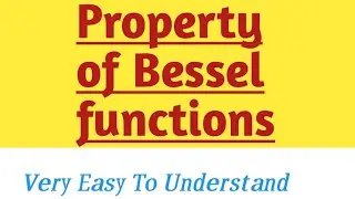 PROPERTY OF BESSEL FUNCTIONS IN HINDI PART 1