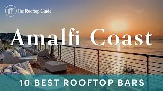 10 Best Rooftop Bars in Sorrento and the Amalfi Coast - 2025