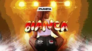 Pumpa X Boogy Rankss - BIANCA