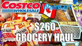Закупка продуктов Costco с ценами | Закупка продуктов Walmart Canada за 260 долларов 🛒
