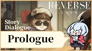 Reverse 1999 Prologue - Story Dialogue (English Dub)