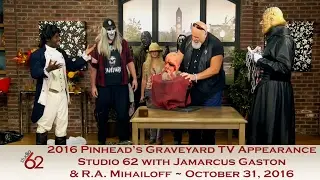 2016 Pinhead's Graveyard & R.A. Mihailoff on Studio 62 with host Jamarcus Gaston