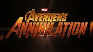 Avengers 4 - Annihilation | Official Tribute Trailer 2019
