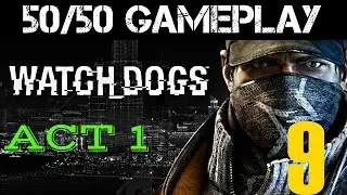 Watch Dogs - Gameplay - Act 1 Dressed In Peels - MAIN MISSIONS