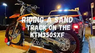 Attempting to ride a sand track on the KTM350sxf (Extremely Tough!)