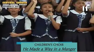 JMCIM | He Made a Way in a Manger | Children's Choir | December 22, 2019
