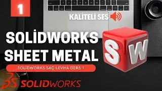 Solidworks Sheet Metal Eğitim ! DERS 1 - TABAN FLANŞ - 2021