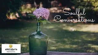 Soulful Conversations #1