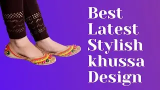 Latest Stylish Branded Khussa Design 2021| Fashionista 2020