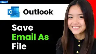 How To Save An Email As File In Outlook 2026 (Step By Step)