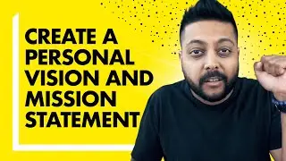 How to Create a Personal Vision and Mission Statement as an Entrepreneur