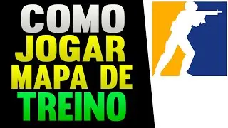 Como Jogar Mapa de Treino CS2
