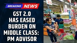 GST News | Sanjeev Sanyal- PM's Economic Advisor | Middle Class Relief, Essentials at 5% | GST 2.0