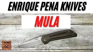 Enrique Pe&ntilde;a Custom Mula Pocketknife. Fablades Full Review