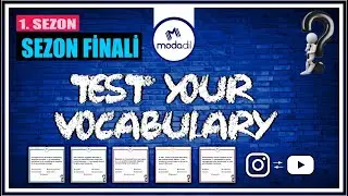 YDS&bull;Y&Ouml;KDİL&bull;YKSDİL Kelime Derdinize Kesin &Ccedil;&ouml;z&uuml;m! TEST YOUR VOCABULARY - SEZON FİNALİ