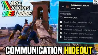 COMMUNICATION HIDEOUT - ARC Raiders Quest Guide