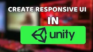 How to Create Responsive UI for Mobile in Unity!