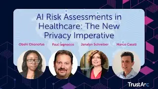 AI Risk Assessments in Healthcare: The New Privacy Imperative