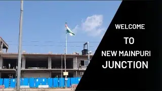 New Mainpuri junction 