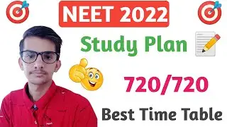 Neet 2022 study plan | Best timetable for neet 2022 | Best study plan for neet 2022