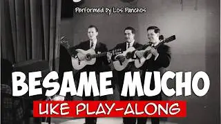 Bésame Mucho (ukulele play-along)