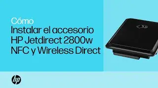 Instalaci&oacute;n del accesorio NFC y de impresi&oacute;n inal&aacute;mbrica directa HP Jetdirect 2800w | HP Support