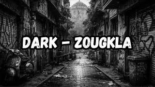 Dark - Zougkla (prod.by Tsabi)