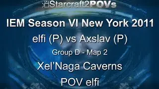 SC2 WoL - IEM Season VI NY 2011 - elfi vs Axslav - Group D - Map 2 - Xel'Naga Caverns - elfi