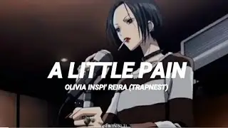 [Nana Ending] A Little Pain •| Olvia Inspi' Reira (Trapnest)• Sub Español
