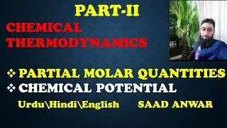 Chemical Potential|Chemical Thermodynamics|Partial Molar Quantities|Urdu\Hindi|Saad Anwar