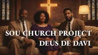 Deus de Davi - Sou Church Project